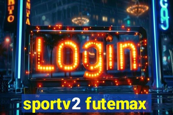 sportv2 futemax